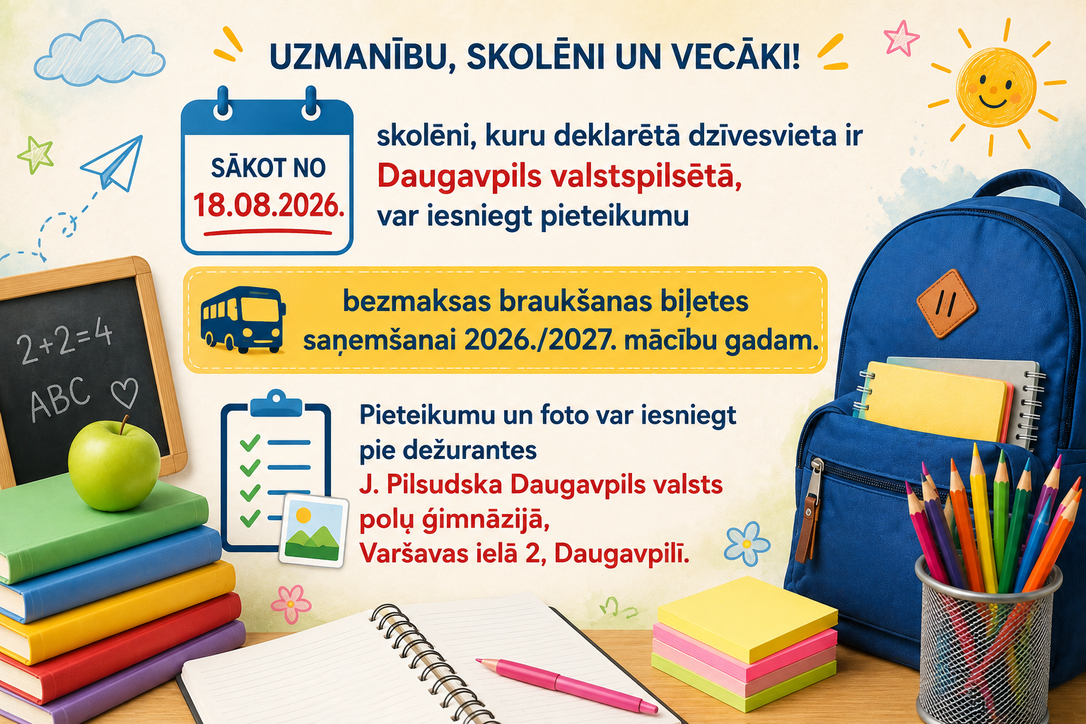 UZMANĪBU, SKOLĒNI UN VECĀKI!