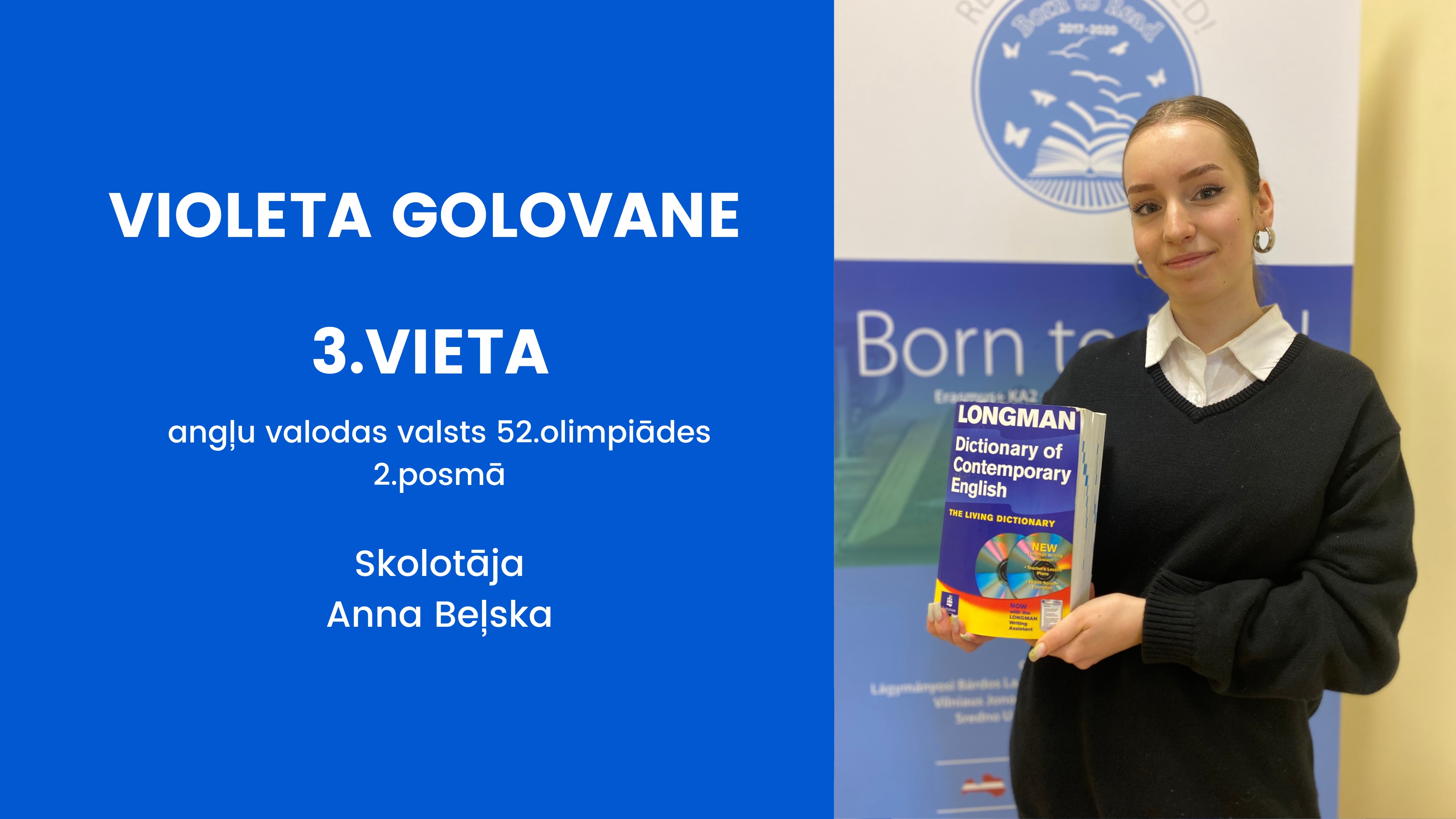 VIOLETAI GOLOVANEI (11.KLASE) 3.VIETA ANGĻU VALODAS OLIMPIĀDĒ