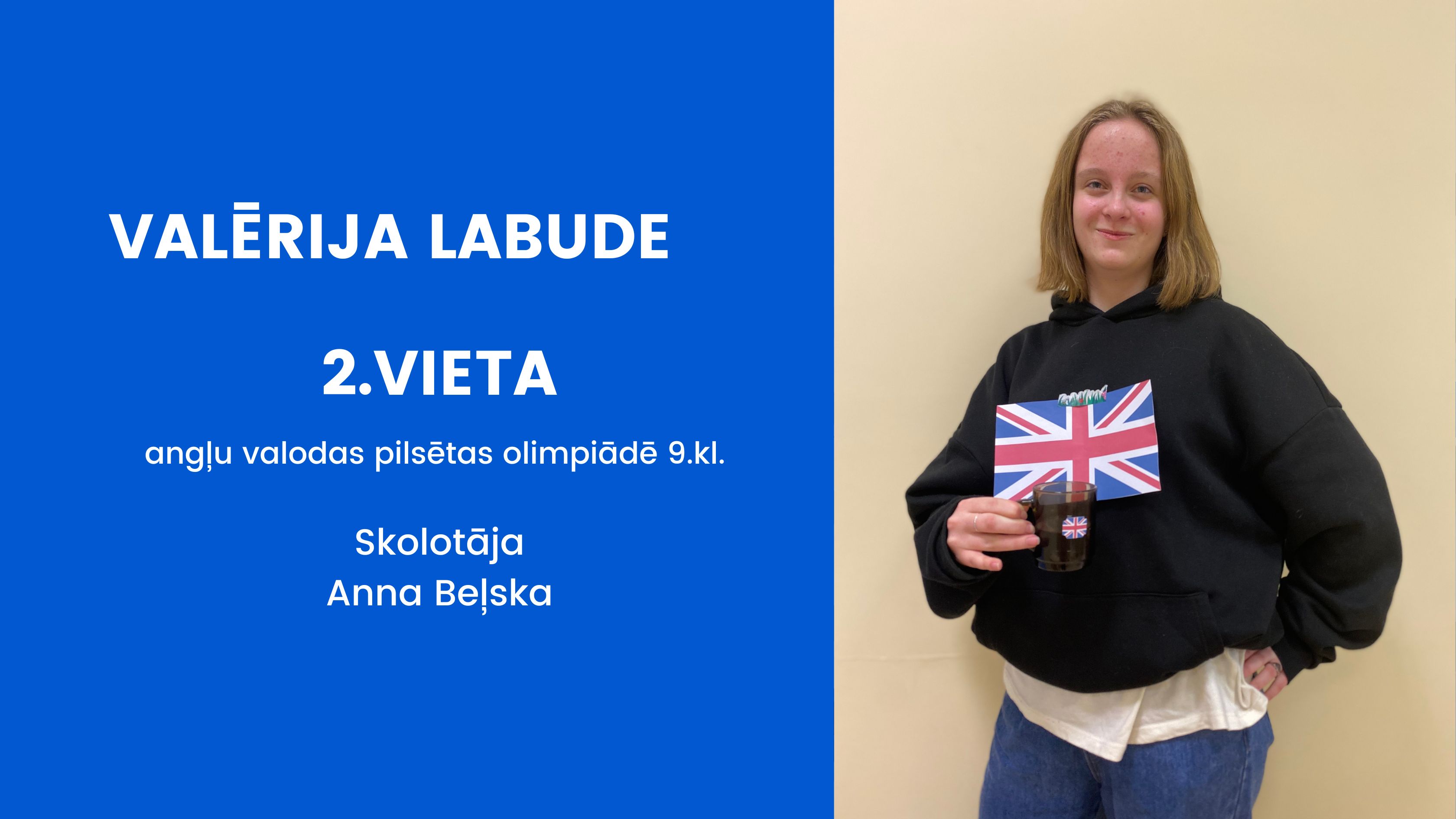 V. LABUDEI (9.B KLASE) 2.VIETA PILSĒTAS ANGĻU VALODAS OLIMPIĀDĒ